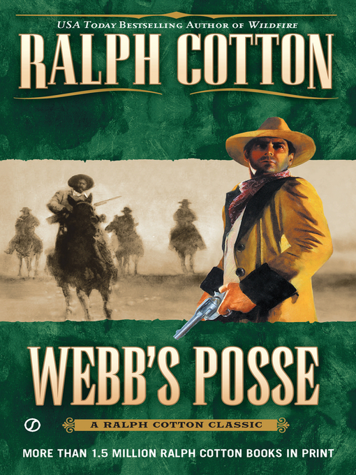 Title details for Webb's Posse by Ralph Cotton - Available